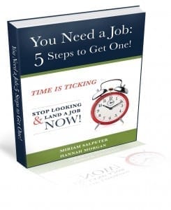 You Need a Job 5 Steps to Get One You Need a Job 5 Steps to Get One