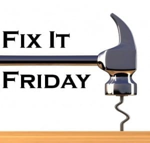 fix it friday