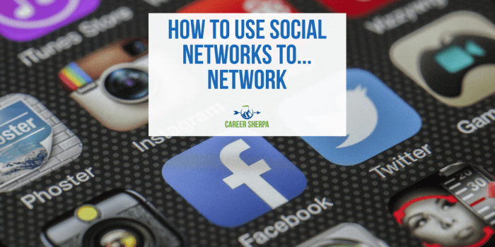 How To Use Social Networks to Network