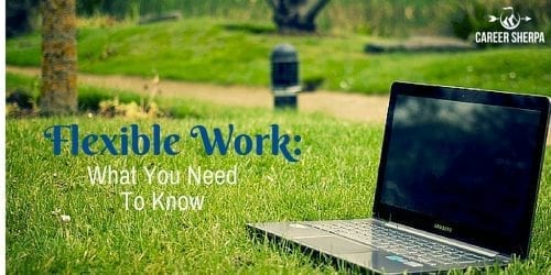 Flexible Work- What You Need To Know