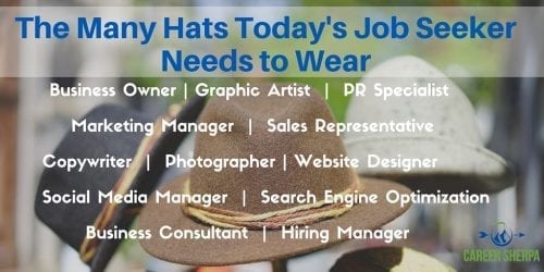 Many Hats Today's Job Seeker Needs to Wear