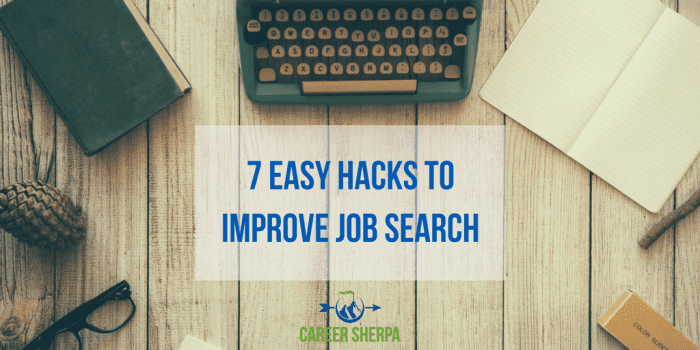 7 Easy Hacks To Improve Job Search