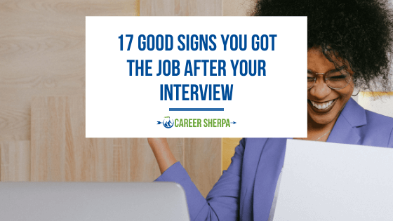 17 Good Signs You Got The Job After Your Interview