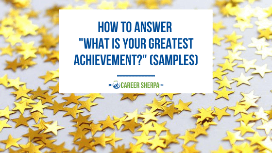 how-to-answer-what-is-your-greatest-achievement-samples