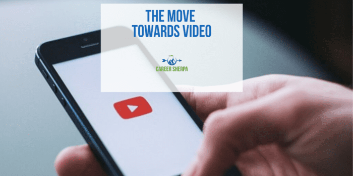 The Move Towards Video