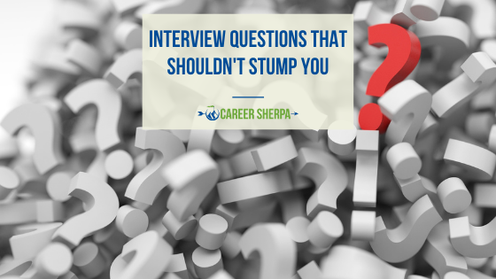 Interview Questions That Shouldn't Stump You