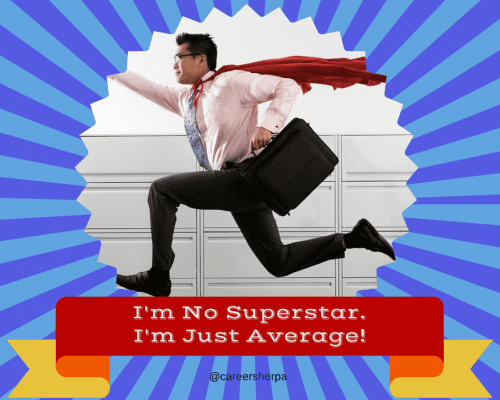 I'm no superstar. I'm just average! @careersherpa