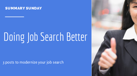 Summary Sunday- Doing Job Search Better