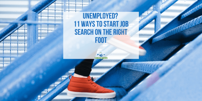 Unemployed? 11 Ways to Start Job Search