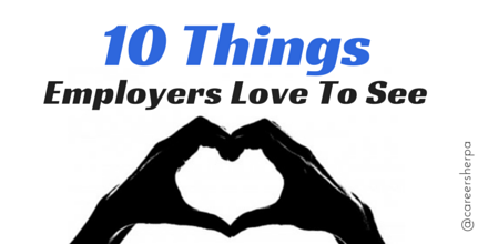 10 Things Employers Love To See