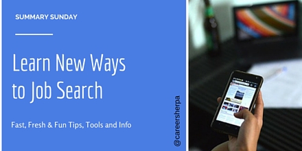 Summary Sunday- Learn New Ways to Job Search