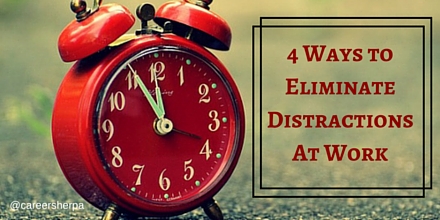 Eliminate Distractions at work