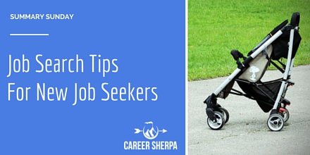 Job Search Tips For New Job Seekers