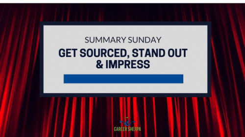 Get Sourced, Stand Out and Impress