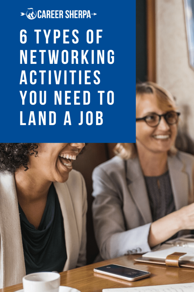 6 Types of Networking Activities You Need To Land A Job Career Sherpa