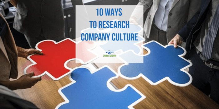 10 Ways To Research Company Culture