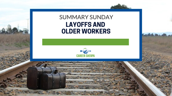 Summary Sunday: Layoffs and older workers