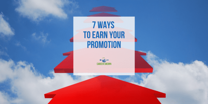 7 Ways To Earn Your Promotion