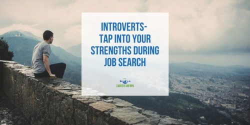 Introverts- Tap Into Your Strengths During Job Search