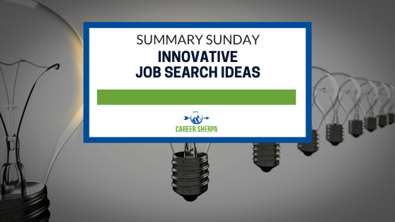 Summary Sunday Innovative Job Search Ideas