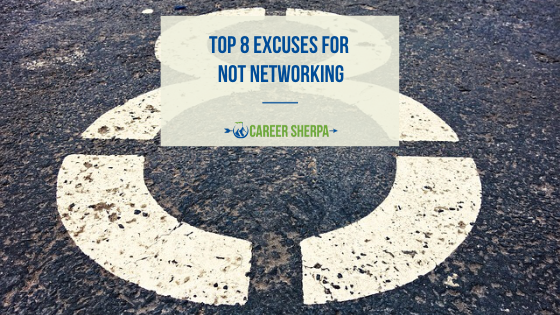 Top 8 Excuses for Not Networking