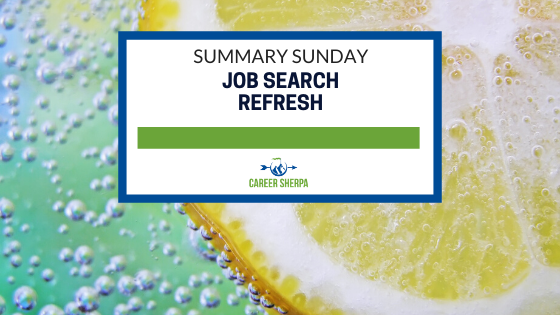 Summary Sunday Job Search Refresh