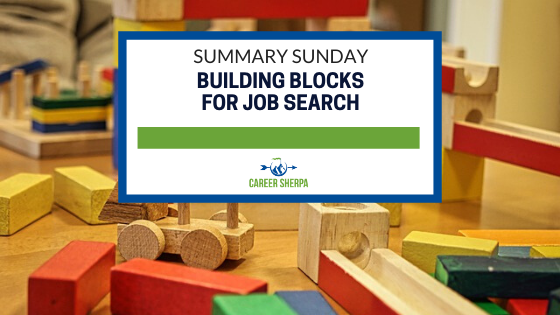 Summary Sunday Building Blocks For Job Search