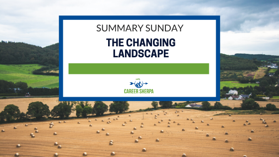 Summary Sunday The Changing Landscape