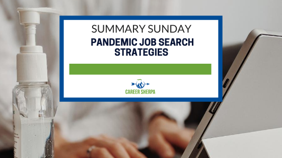 Summary Sunday Pandemic Job Search Strategies