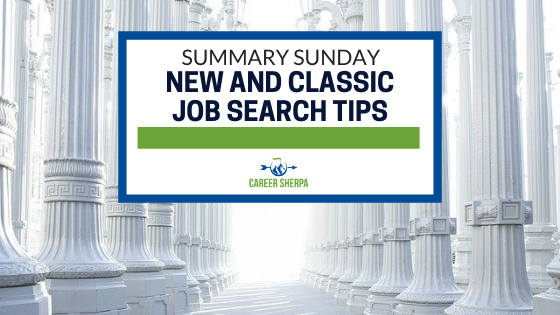 Summary Sunday New and Classic Job Search Tips