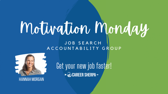 Motivation Monday Job Search Accountability Group