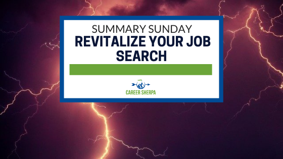 Summary Sunday Revitalize your job search