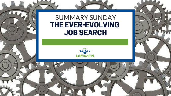 Summary Sunday The Ever-Evolving Job Search