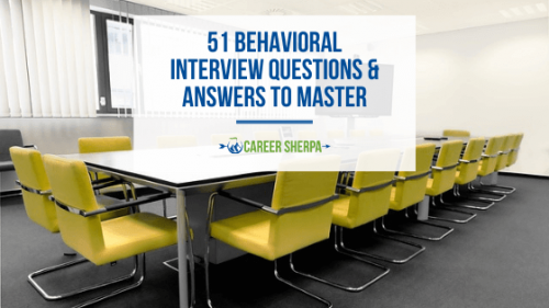 51 Behavioral Interview Questions & Answers To Master