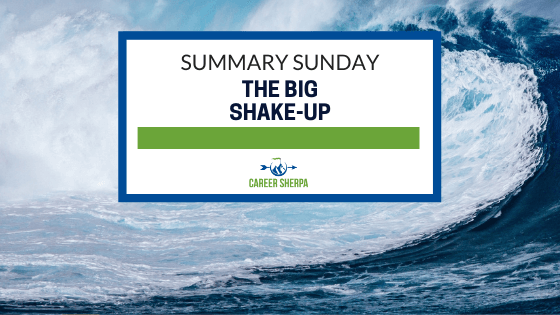 Summary Sunday The Big Shake-Up