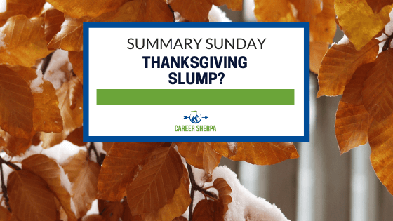 Summary Sunday Thanksgiving Slump