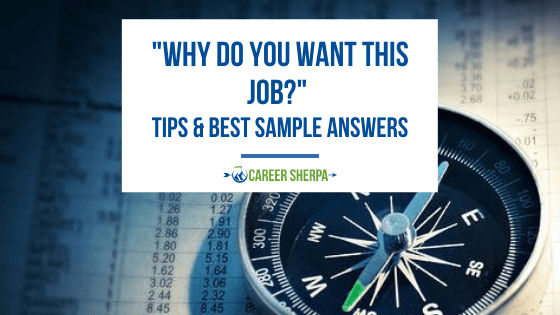 “Why Do You Want This Job?” Tips & Best Sample Answers