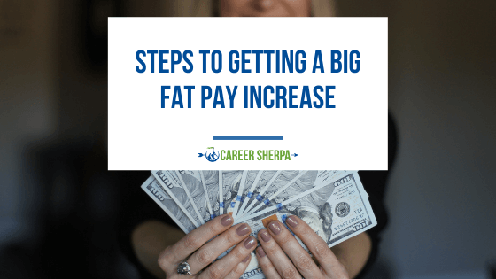 Steps To Getting A Pay Increase