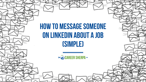 how to message someone on LinkedIn about a job