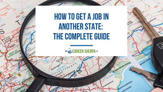 How To Get A Job In Another State: The Complete Guide