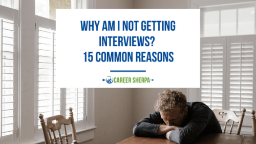 Why Am I Not Getting Interviews? 15 Common Reasons
