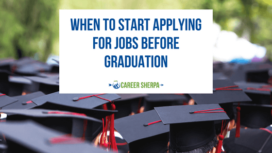 When to start applying for jobs before graduation