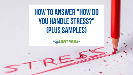 How do you handle stress