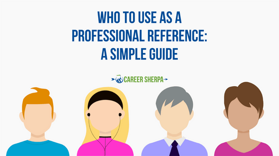 Who to use as a professional reference