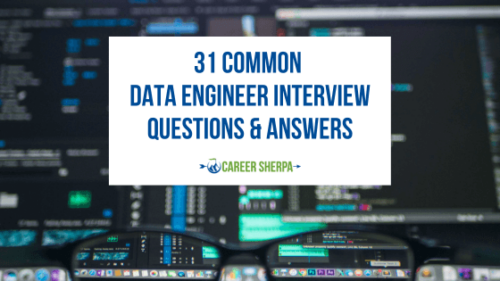31 Common Data Engineer Interview Questions & Answers